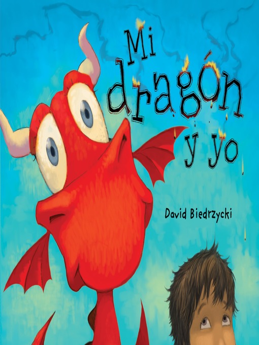 Title details for Mi dragón y yo by David Biedrzycki - Available